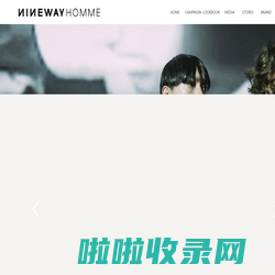 NINEWAY,NINE WAY HOMME,九平道官方网站